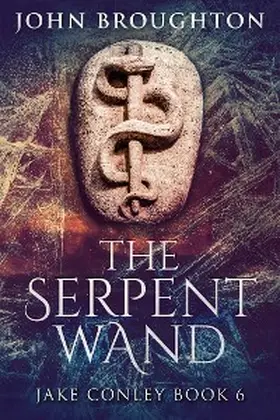 Broughton |  The Serpent Wand | eBook | Sack Fachmedien