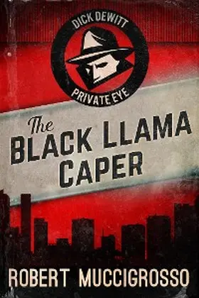 Muccigrosso |  The Black Llama Caper | eBook | Sack Fachmedien