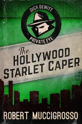 Muccigrosso |  The Hollywood Starlet Caper | eBook | Sack Fachmedien