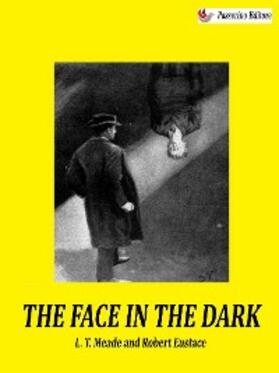 Meade / Eustace |  The Face in the Dark | eBook | Sack Fachmedien