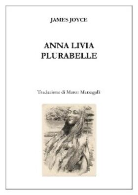 Joyce |  Anna Livia Plurabelle (trad. Marzagalli) | eBook | Sack Fachmedien