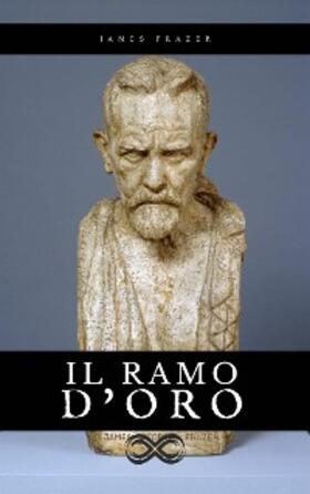Frazer |  Il Ramo d'Oro | eBook | Sack Fachmedien