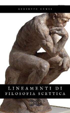 Rensi |  Lineamenti di Filosofia Scettica | eBook | Sack Fachmedien