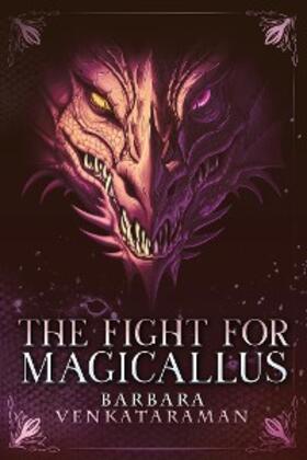 Venkataraman |  The Fight for Magicallus | eBook | Sack Fachmedien