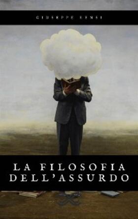 Rensi |  La filosofia dell'assurdo | eBook | Sack Fachmedien