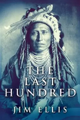 Ellis |  The Last Hundred | eBook | Sack Fachmedien