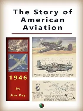 Ray |  The Story of AMERICAN AVIATION | eBook | Sack Fachmedien