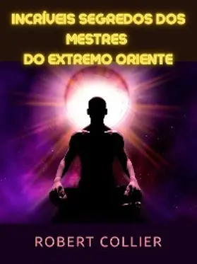 Collier |  Incríveis segredos dos Mestres do Extremo Oriente (Traduzido) | eBook | Sack Fachmedien