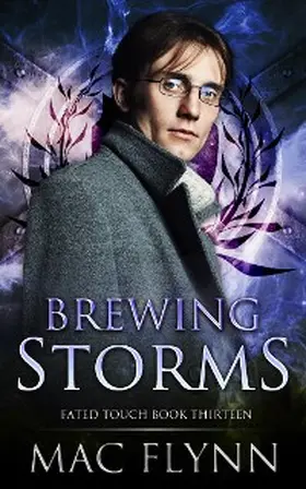 Flynn |  Brewing Storms (Fated Touch Book 13) | eBook | Sack Fachmedien
