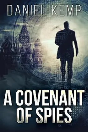 Kemp |  A Covenant Of Spies | eBook | Sack Fachmedien