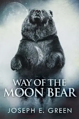 Green |  Way of the Moon Bear | eBook | Sack Fachmedien
