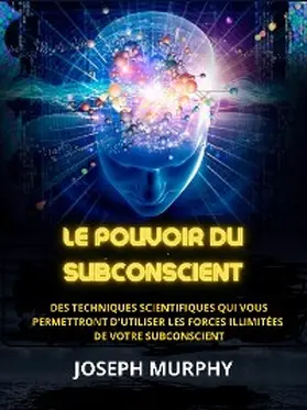 Murphy |  Le Pouvoir du Subconscient (Traduit) | eBook | Sack Fachmedien