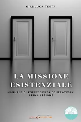 Testa |  La missione esistenziale | eBook | Sack Fachmedien