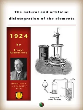 Rutherford |  The natural and artificial disintegration of the elements | eBook | Sack Fachmedien