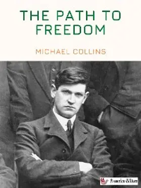 Collins |  The Path to Freedom | eBook | Sack Fachmedien
