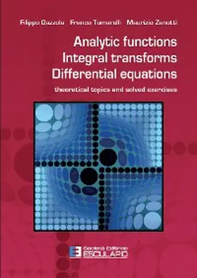 Gazzola / Tomarelli / Zanotti |  Analytic Functions Integral Transforms Differential Equations | eBook | Sack Fachmedien