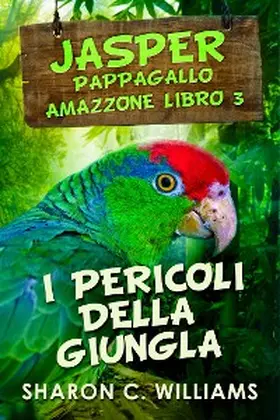 Williams |  I Pericoli Della Giungla | eBook | Sack Fachmedien