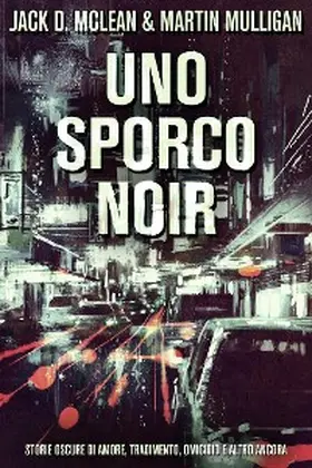 Mulligan / McLean |  Uno Sporco Noir | eBook | Sack Fachmedien