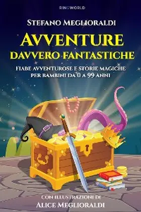 Meglioraldi |  Avventure davvero fantastiche | eBook | Sack Fachmedien