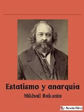 Bakunin |  Estatismo y anarquía | eBook | Sack Fachmedien