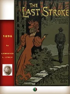 Lynch |  The Last Stroke: A Detective Story | eBook | Sack Fachmedien
