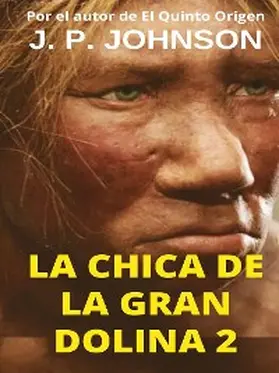 Pont Galmés / Johnson |  La Chica de la Gran Dolina 2 | eBook | Sack Fachmedien