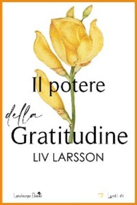 Larsson |  Il potere della Gratitudine | eBook | Sack Fachmedien