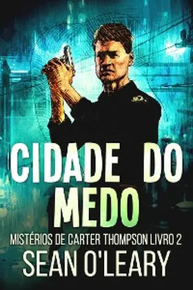 O'Leary |  Cidade do Medo | eBook | Sack Fachmedien