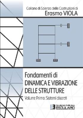 Viola |  Fondamenti di Dinamica e Vibrazione delle Strutture. Vol.1 Sistemi Discreti | eBook | Sack Fachmedien