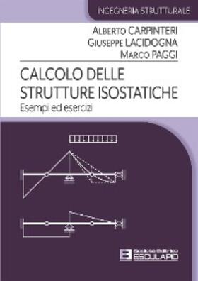 Carpinteri / Lacidogna / Paggi |  Calcolo delle Strutture Isostatiche. Esempi ed Esercizi | eBook | Sack Fachmedien