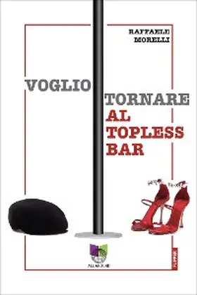 Morelli |  Voglio tornare al topless bar | eBook | Sack Fachmedien