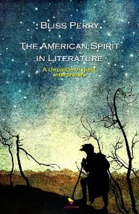 Perry |  The American Spirit in Literature | eBook | Sack Fachmedien