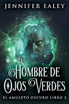 Ealey |  El Hombre de Ojos Verdes | eBook | Sack Fachmedien
