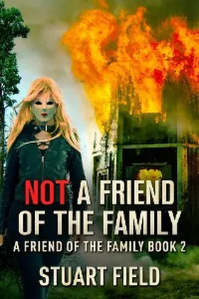 Field |  Not A Friend Of The Family | eBook | Sack Fachmedien
