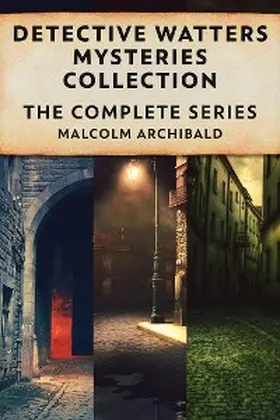 Archibald |  Detective Watters Mysteries Collection | eBook | Sack Fachmedien