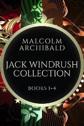 Archibald |  Jack Windrush Collection - Books 1-4 | eBook | Sack Fachmedien