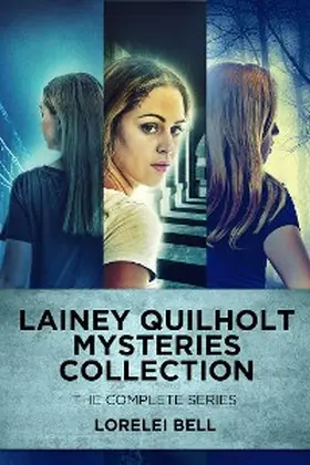 Bell |  Lainey Quilholt Mysteries Collection | eBook | Sack Fachmedien