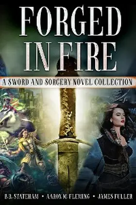 Stateham / Fleming / Fuller |  Forged in Fire | eBook | Sack Fachmedien