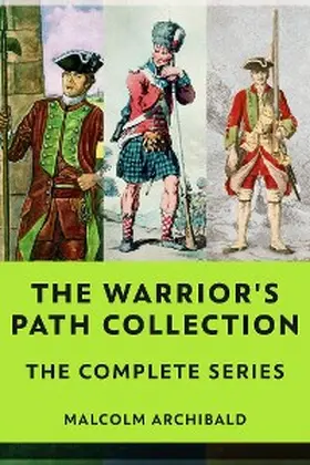 Archibald |  The Warrior's Path Collection | eBook | Sack Fachmedien