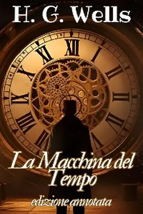 Wells |  La Macchina del Tempo - Herbert George Wells | eBook | Sack Fachmedien