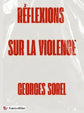 Sorel |  Réflexions sur la violence | eBook | Sack Fachmedien