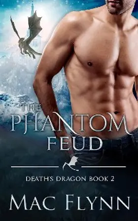 Flynn |  The Phantom Feud (Death's Dragon Book 2) | eBook | Sack Fachmedien