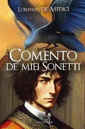 De' Medici |  Comento de' miei Sonetti | eBook | Sack Fachmedien