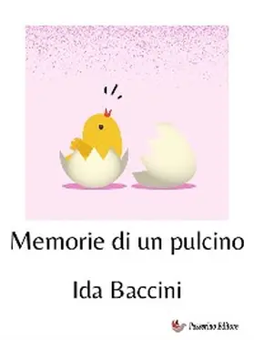 Baccini |  Memorie di un pulcino | eBook | Sack Fachmedien