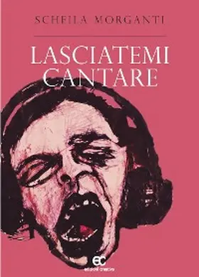 Morganti |  Lasciatemi cantare | eBook | Sack Fachmedien
