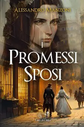 Manzoni |  I Promessi Sposi | eBook | Sack Fachmedien