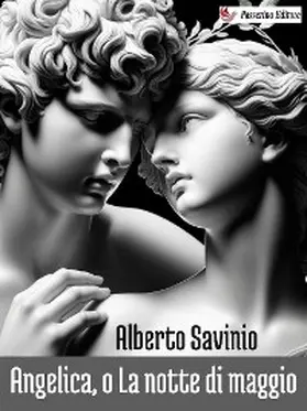 Savinio |  Angelica, o La notte di maggio | eBook | Sack Fachmedien