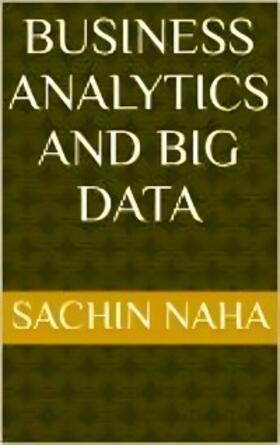 Naha |  Business Analytics and Big Data | eBook | Sack Fachmedien