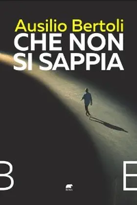 Bertoli |  Che non si sappia | eBook | Sack Fachmedien