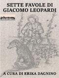 Dagnino / Leopardi |  Sette favole di Giacomo Leopardi | eBook | Sack Fachmedien